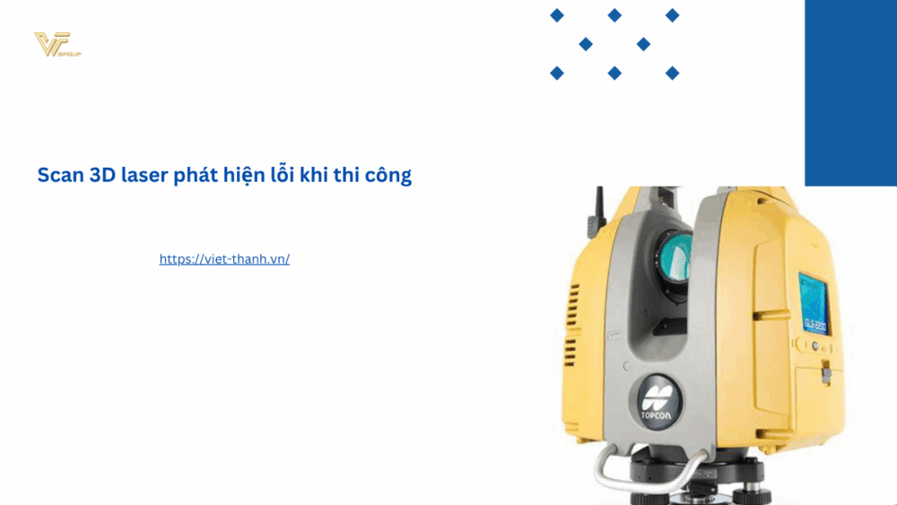 Scan 3D laser phát hiện lỗi khi thi công