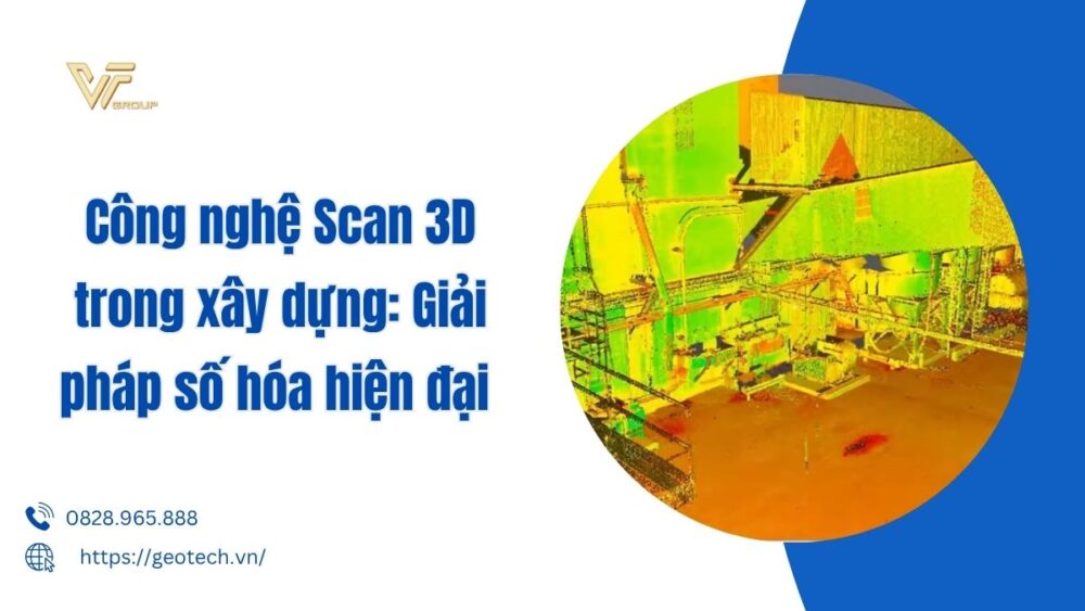 Công nghệ Scan 3D trong xây dựng