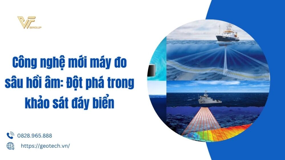 công nghệ mới máy đo sâu hồi âm