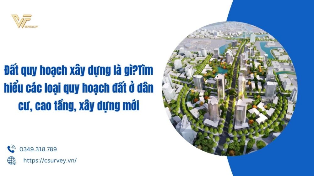 đất quy hoạch xây dựng là gì