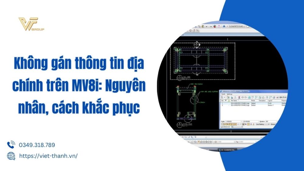 Không Gán Thông Tin địa Chính Trên Mv8i Nguyên Nhân, Cách Khắc Phục