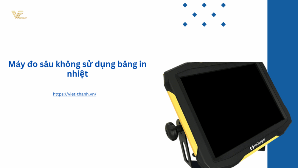 Máy đo sâu không sử dụng băng in nhiệt