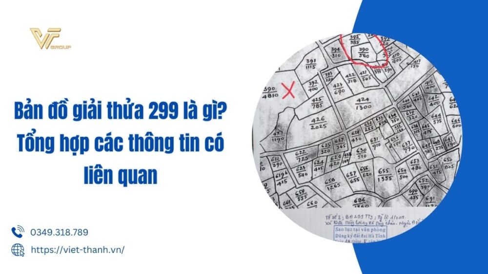 Bản đồ giải thửa 299 là gì?