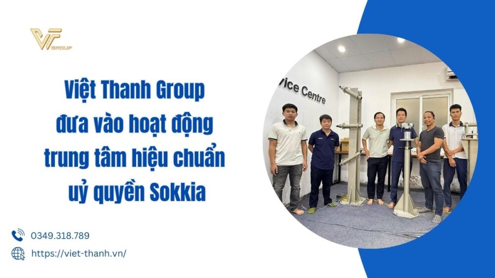 Trung Tam Hieu Chuan Thiet Bi Do Dac Viet Thanh Group