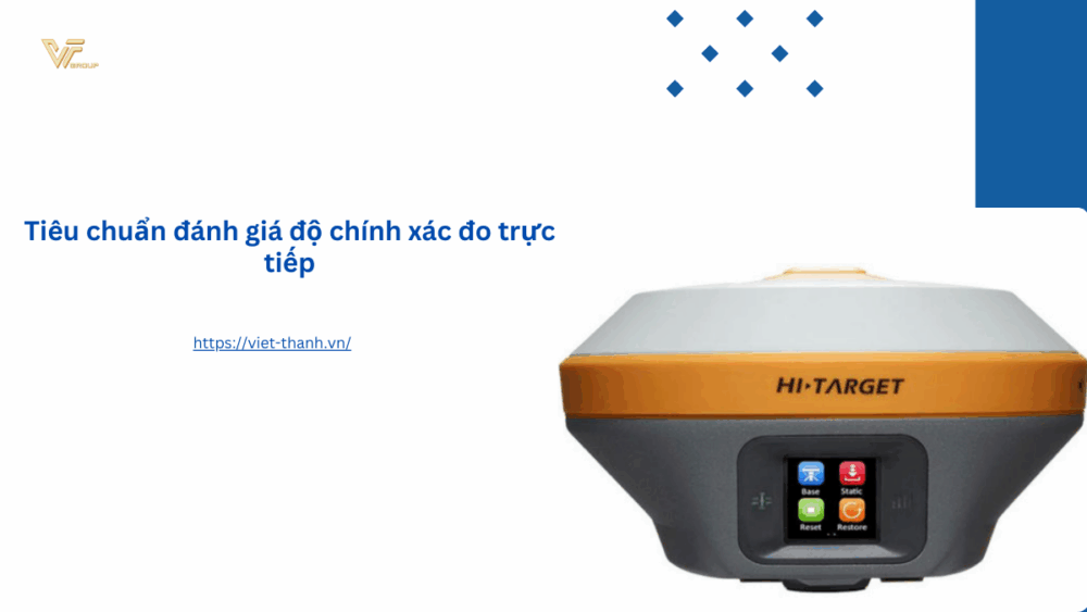 Tiêu chuẩn đánh giá độ chính xác đo trực tiếp