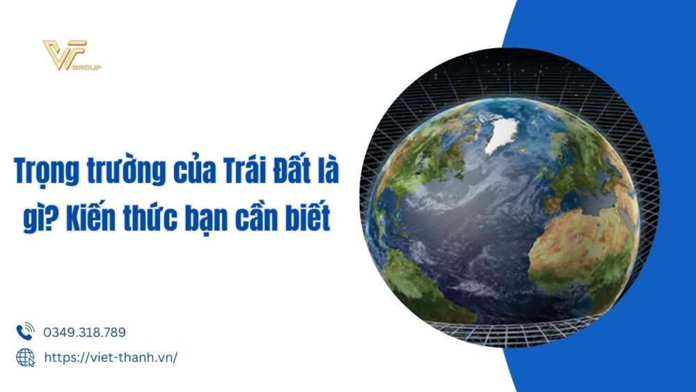 Trọng trường của trái đất là gì