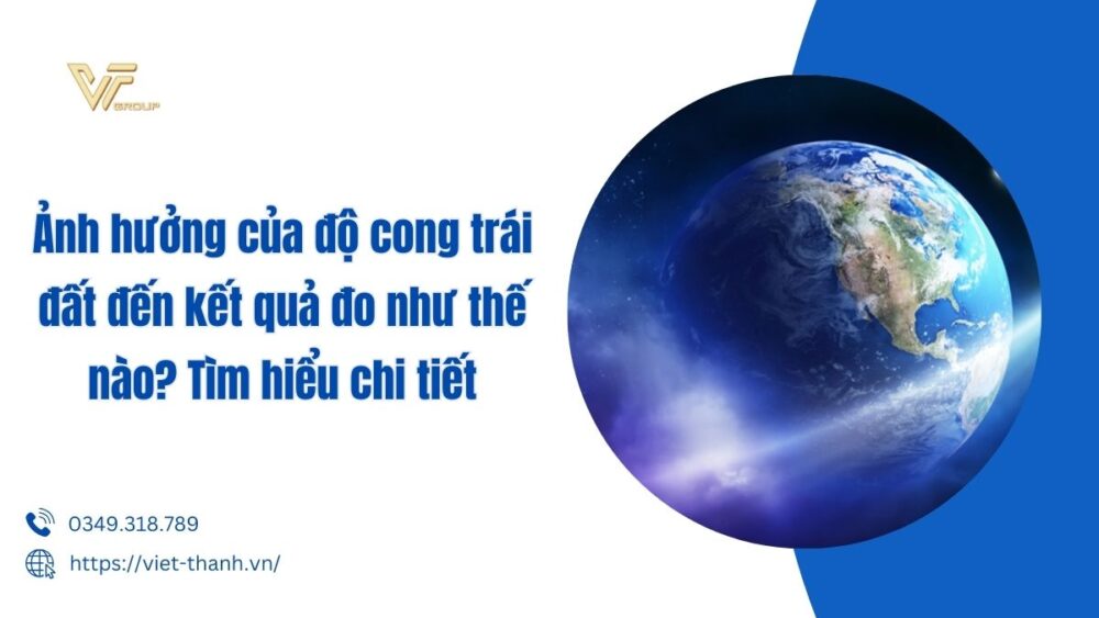 Ảnh hưởng của độ cong trái đất đến kết quả đo