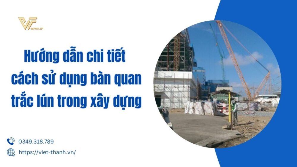 Cách sử dụng bàn quan trắc lún