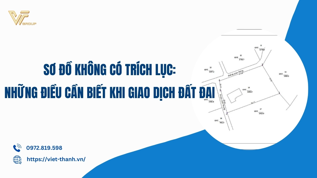 Sơ đồ không có trích lục: Những điều cần biết khi giao dịch đất đai 8 So-do-khong-co-trich-luc
