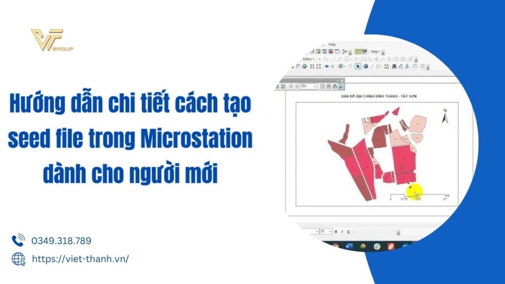 Hướng Dẫn Chi Tiết Cách Tạo Seed File Trong Microstation Dành Cho Người Mới