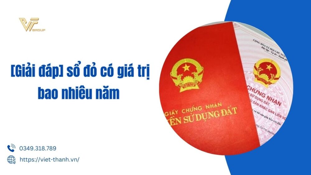 Sổ đỏ Có Giá Trị Bao Nhiêu Năm