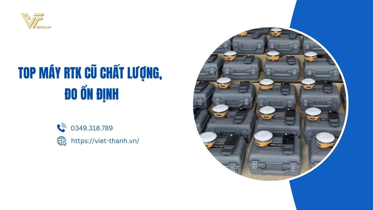 Top máy rtk cũ chất lượng