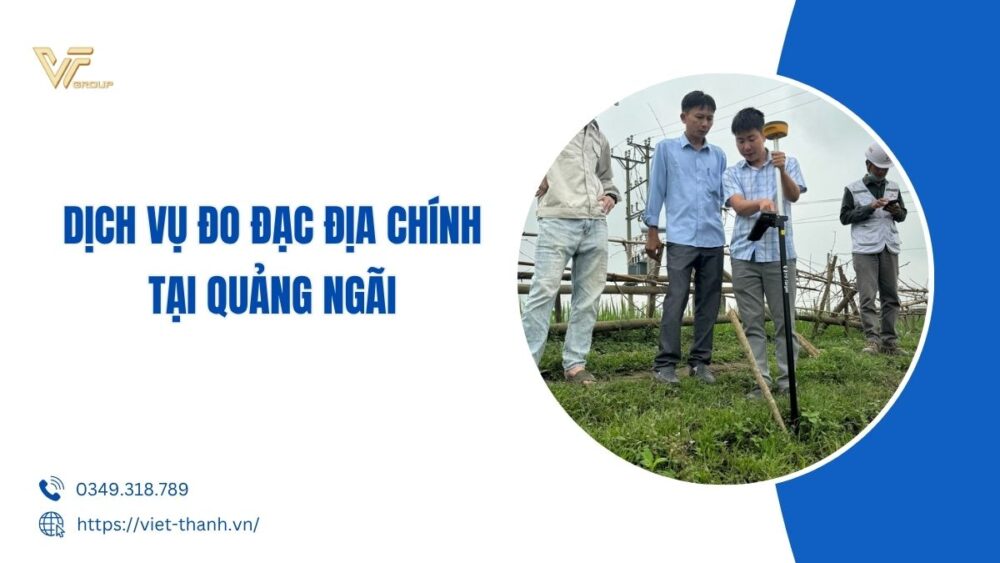 Dịch vụ đo đạc địa chính tại Quảng Ngãi