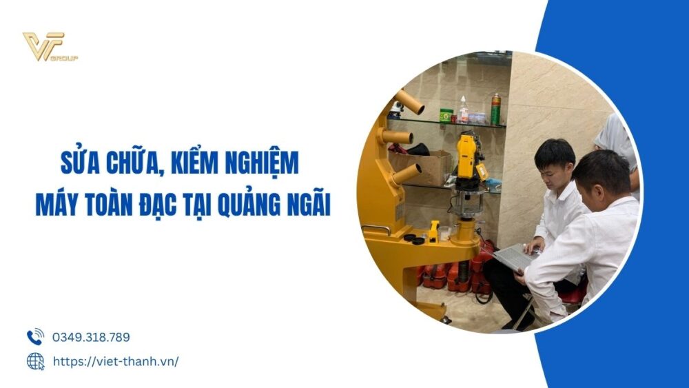 sửa chữa kiểm nghiệm máy toàn đạc tại Quảng Ngãi