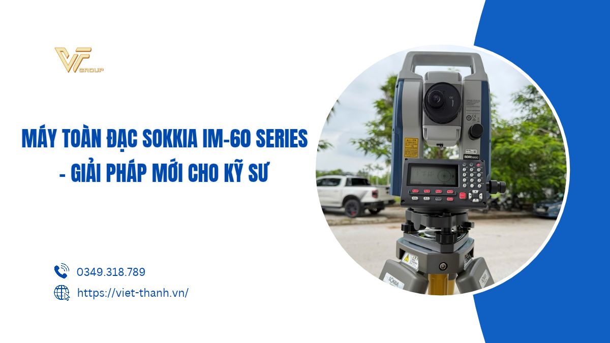 Máy toàn đạc Sokkia IM-60 Series